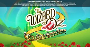 BetMGMCasino Social Apr34 The Wizard of Oz Were Not in Kansas Anymore