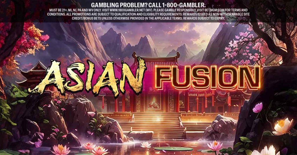Ulasan Permainan Kasino Asian Fusion – rk55 6 BetMGMCasino Social Jun43 Asian Fusion min